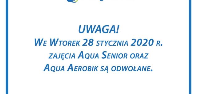Odwołanie zajęć Aqua Aerobik i Aqua Senior!